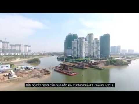 TIẾN ĐỘ XÂY DỰNG CẦU QUA ĐẢO KIM CƯƠNG THÁNG 1-2018