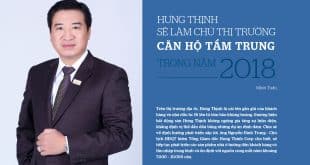 Hung Thinh lam chu thi truong can ho tam trung nam 2018