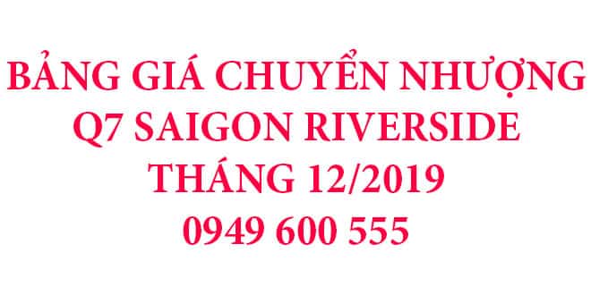 bang gia chuyen nhuong q7 saigon riverside thang 12 2019