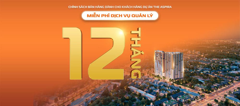 Miễn phí 12 tháng phí dịch vụ quản lý khi mua The Aspira giai đoạn 1