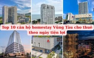 Top 10 căn hộ homestay Vũng Tàu cho thuê theo ngày tiện lợi