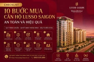 Checklist 10 bước mua căn hộ Lusso Saigon an toàn và hiệu quả