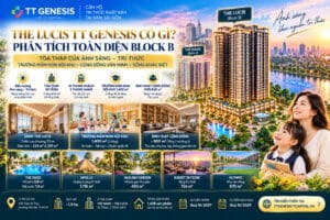 The Lucis TT Genesis Có Gì? Phân Tích Toàn Diện Block B